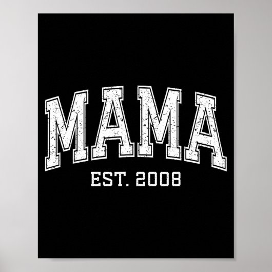 Mama Est 2008 Mom D Mothers Day Ized  Poster (Vorne)