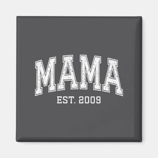 Mama Est 2009 Mom D Mothers Day Ized  Magnet (Vorne)