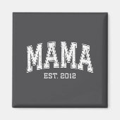 Mama Est 2012 Mom D Mothers Day Ized  Magnet (Vorne)