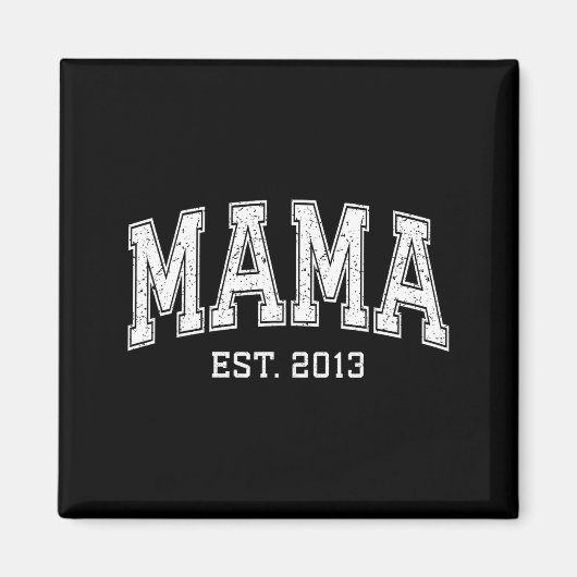 Mama Est 2013 Mutter D Muttertag Ized  Magnet (Vorne)