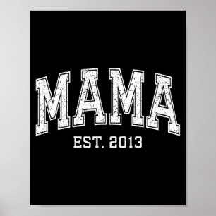 Mama Est 2013 Mutter D Muttertag Ized Poster