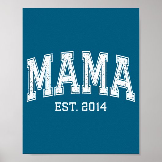 Mama Est 2014 Mom D Mothers Day Ized  Poster (Vorne)