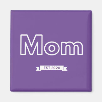 +Mama est. 2020 Magnet