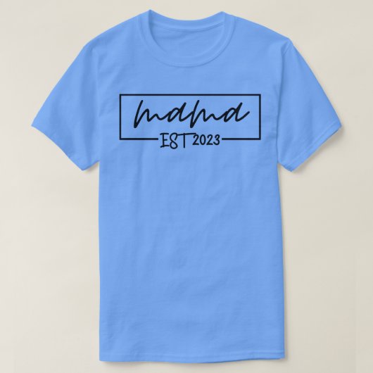 Mama est 2023 5 T-Shirt (Design vorne)