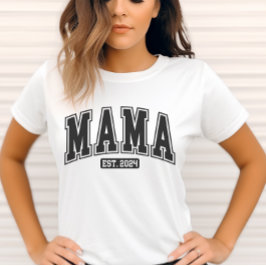 Mama Est. 2024 T - Shirt- Junge Mutter-Geschenk- S T-Shirt