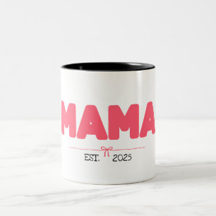 MAMA EST. 2025 - Kundenspezifische Geschenke für M Zweifarbige Tasse