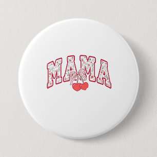 Mama est 2025 Mütter Tag Coquette Bogen Button