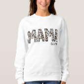 Mama Est Sweatshirt, Custom Mama Est 2022 Leopard Sweatshirt (Vorderseite)