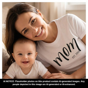 Mama Established Black Schrift Custom Jahr Neue Ma T-Shirt