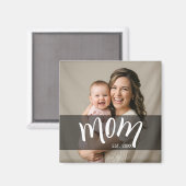 Mama Established Foto-Geschenk für neue Mutter Magnet (Vorderseite/Rückseite)