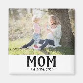 Mama Established Foto-Geschenkmagnet Magnet (Vorne)