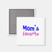 "Mama Favorit" Funny Niedlich Sibling Rivale Zitat Magnet (Vorderseite/Rückseite)