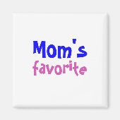 "Mama Favorit" Funny Niedlich Sibling Rivale Zitat Magnet (Vorne)