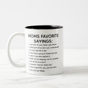 Mama Favorite Redewendungen Funny Mama Quotes Tass Zweifarbige Tasse