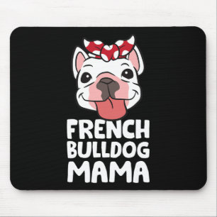 Mama Französische Bulldogge Hund Französische Bull Mousepad