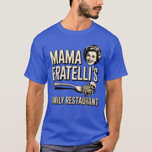 Mama Fratelli's Family Restaurant T-Shirt (Vorderseite)