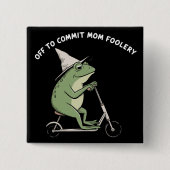 Mama Frosch auf, um Mama-Verrücktheit Roller-Gesch Button (Vorderseite)