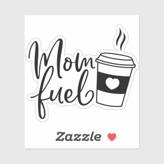 Mama Fuel Coffee Cup Aufkleber (Blatt)