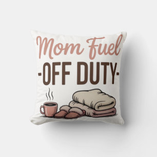 Mama Fuel-Off Duty Gemütliches Dekorationskissen f Kissen