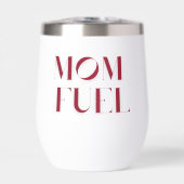 Mama Fuel Wine Tumbler (Vorderseite)