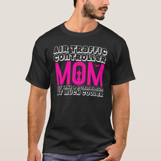 Mama für den Fluglotsen - Kontrolle T-Shirt (Vorderseite)