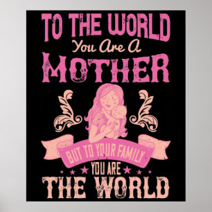 Mama - Für die Welt bist du eine Mutter Poster