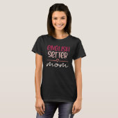 Mama für Englisch-Setter T-Shirt (Vorne ganz)