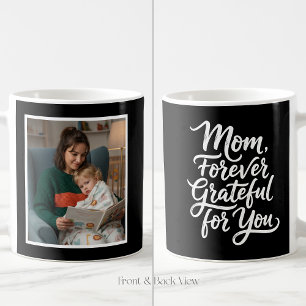 Mama für immer dankbar für dich Skript 1 Foto Schw Kaffeetasse