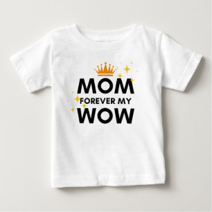 Mama für immer mein Wow Baby T-shirt