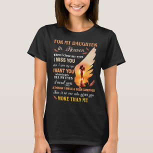 Mama für meine Tochter im Himmel, wenn ich meine A T-Shirt