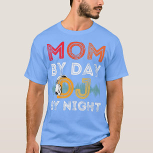Mama für Tag DJ für Nacht Retro Vintage Deejay-Auf T-Shirt