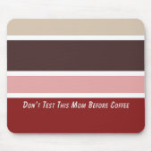 Mama für weibliche Streifen Mousepad (Vorne)