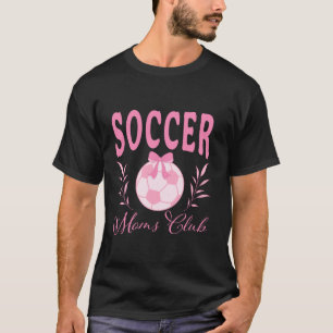 Mama Fußball Club Coquette Bow Pink Tochter Socce T-Shirt