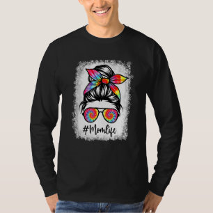 Mama gebleicht Messy Haare Bun Gefärbte Krawatte F T-Shirt