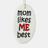 Mama gefällt mir am besten Ornament (Rechts)