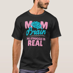 Mama Gehirn der Kampf ist echte Frauen stolz Mutte T-Shirt