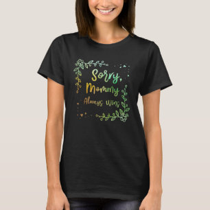Mama gewinnt immer Mutter Eltern Spaß Kinder T-Shirt
