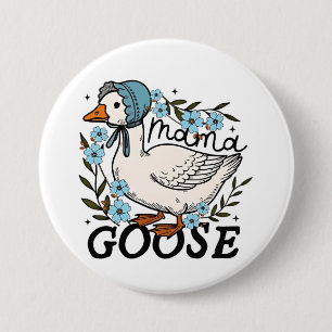 Mama Goose Albern Goose Mütter Day Button