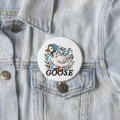 Mama Goose Albern Goose Mütter Day Button (Beispiel)