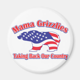 Mama Grizzles nimmt unser Land zurück Magnet