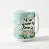 Mama growing season mom life kaffeetasse (VorderseiteRechts)