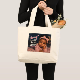 Mama hält mich die ganze Nacht wach Jumbo Stoffbeutel