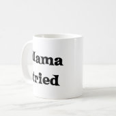 Mama hat es versucht kaffeetasse (Vorderseite Links)