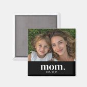 Mama hat Foto-Geschenk etabliert Magnet (Vorderseite/Rückseite)