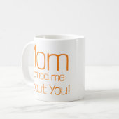 Mama hat mich vor dir gewarnt Mug Kaffeetasse (Vorderseite Links)