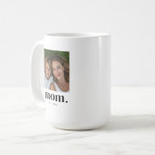 Mama hat modernes Schwarz 2 Foto eingerichtet  Kaffeetasse (Vorderseite Links)