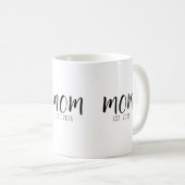 Mama hat neues Mama-Geschenk gegründet Kaffeetasse (VorderseiteRechts)