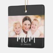 Mama hat Schwarz-Weiß-Script-Foto eingerichtet Keramikornament (Links)
