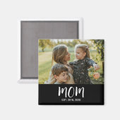 Mama hat sich etabliert Etabliert. Foto Muttertag Magnet (Vorderseite/Rückseite)