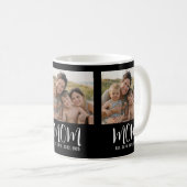 Mama hat Skript Schwarz 3 Foto eingerichtet Kaffeetasse (VorderseiteRechts)